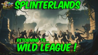 Splinterlands: Returning to Wild League!