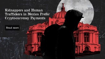 Kidnappers and Human Traffickers in Mexico Prefer Cryptocurrency Payments