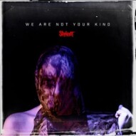 Slipknot: We are not your kind