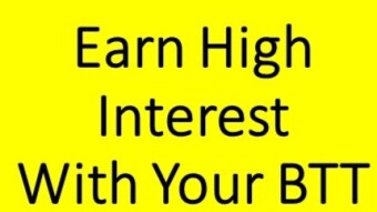 High Profit But High Risk BTT Investment