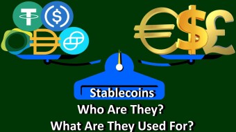 Stablecoins, Who Are They? What Are They Used For?