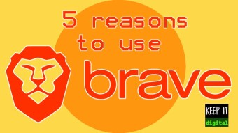 5 reasons why you should use Brave instead of other browsers