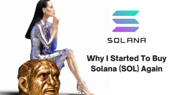 Why I Started To Buy Solana (SOL) Again
