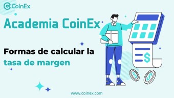 Academia CoinEx｜ Formas de calcular la tasa de margen