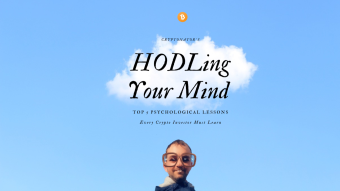 HODLing Your Mind: TOP 5 Psychological Lessons Every Crypto Investor Must Learn