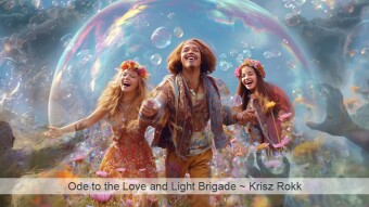 Ode to the Love and Light Brigade (Original Poetry)