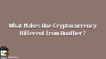 What Makes One Cryptocurrency Different from Another?