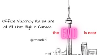 Office Vacancy Rates are at All Time High in Canada- End is Near