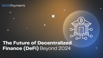 The Future of DeFi in Payments: Unlocking New Opportunities for Businesses