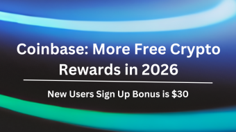Coinbase New User Sign Up Bonus is $30