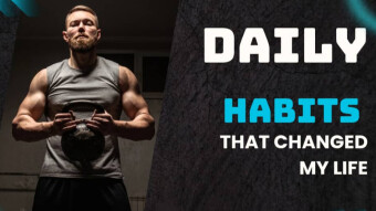 Daily Habits That Saved My Life (and Probably Will Save Yours)