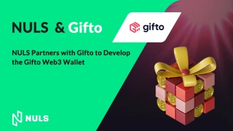 NULS Partners with  GIFTO  to Develop the Gifto Web3 Wallet