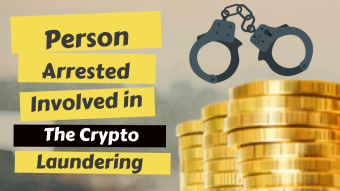Person Arrested Involved in the Crypto Laundering