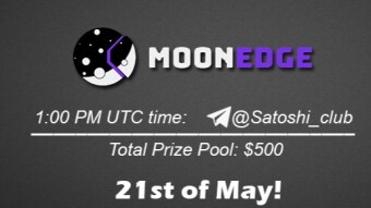 Join the AMA of Satoshi Club x MoonEdge. Rewards: 500 USDT, May 21st.