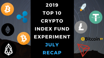 EXPERIMENT - Tracking Top 10 Cryptocurrencies of 2019 - Month Seven - UP 74%