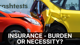Insurance - Burden or Necessity?