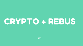 CRYPTO REBUS #5 (WITH PRIZE FOR WINNER)