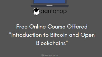 New workshop & free online course by Andreas Antonopoulos [Introduction to Bitcoin and Open Blockchains]