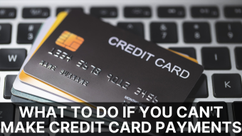 What to Do If You Can't Make Credit Card Payments