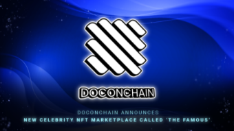Doconchain Announces New Celebrity NFT Marketplace Called ‘The Famous’