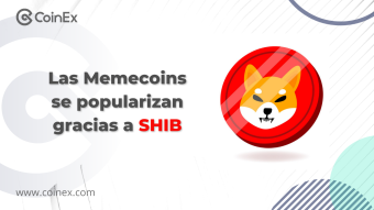 CoinEx | Las Memecoins se popularizan gracias a SHIB, estas son algunas que debes conocer