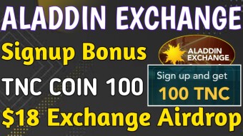 ALADDIN EXCHANGE $18 Airdrop | Signup BONUS 100 TNC | Per Referral 20 TNC | Join NOW #AirdropAlert