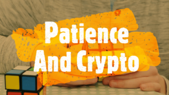 Patience And Crypto