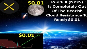Pundi X (NPXS) Is Completely Out Of The Bearish Cloud Resistance To Reach $0.01