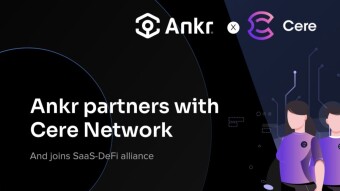 Ankr partners with Cere Network and joins SaaS-DeFi alliance