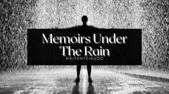Memoirs Under The Rain