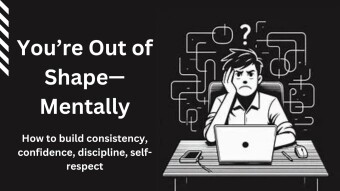 Why you're not consistent: The equation for consistency, confidence, discipline, self-respect