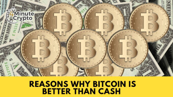 Reasons Why Bitcoin is Better than Cash