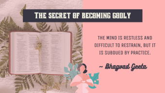 The Secret Of Becoming Godly
