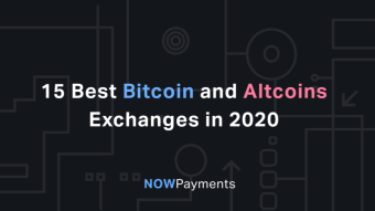 15 Best Bitcoin and Altcoins Exchanges in 2020