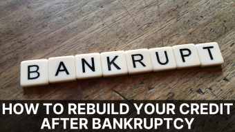 How to Rebuild Your Credit After Bankruptcy