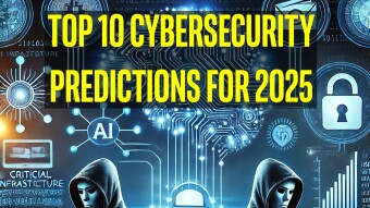 10 Cybersecurity Predictions for 2025