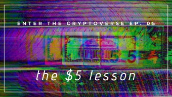 Enter the Cryptoverse Ep. 04 - The $5 Lesson on Saving