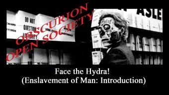Face the Hydra! (Enslavement of Man: Introduction)