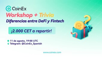 CoinEx Workshop + Trivia: Diferencias entre DeFi y Fintech