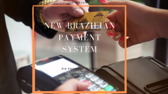 PIX - The new brazilian payment system