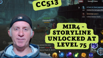 CC513 - MIR4 - Storyline Unlocked at Level 75