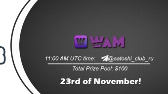 Join the AMA of Satoshi Club x WAM Russian . Rewards: 100 USDT, November 23rd.