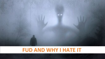 FUD, and why I hate it