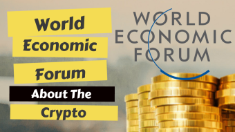 World Economic Forum About The Crypto