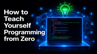 How to Teach Yourself Programming from Zero
