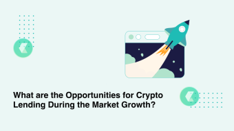 What are the Opportunities for Crypto Lending During the Market Growth?