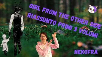 Girl from the other side riassunto primi 3 volumi