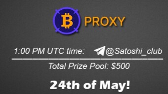 Join the AMA of Satoshi Club x BTC Proxy. Rewards: 500 USDT, May 24th.