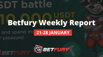 BetFury Weekly Report 21.01 –28.01