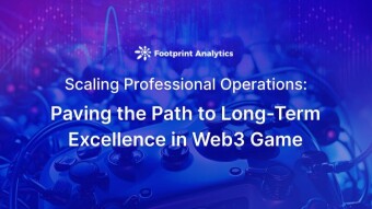 Scaling Professional Operations: Paving the Path to Long-Term Excellence in Web3 Game